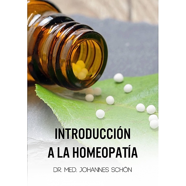 Introducción a la homeopatía, Johannes Schön