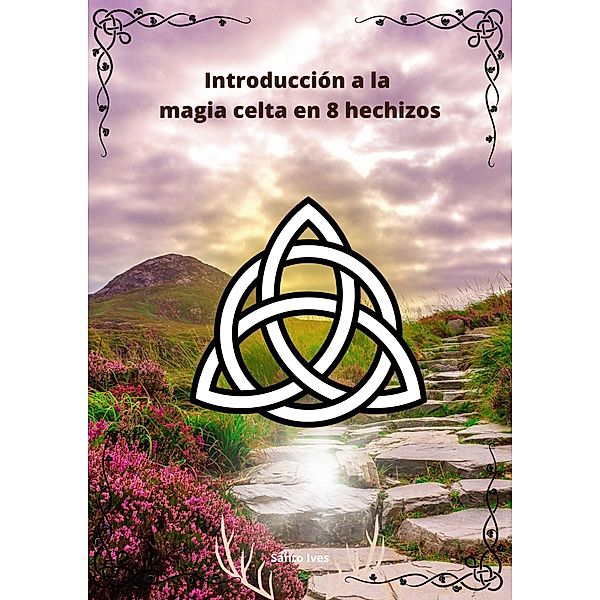 Introducción a la magia celta en 8 hechizos, Santo Ives