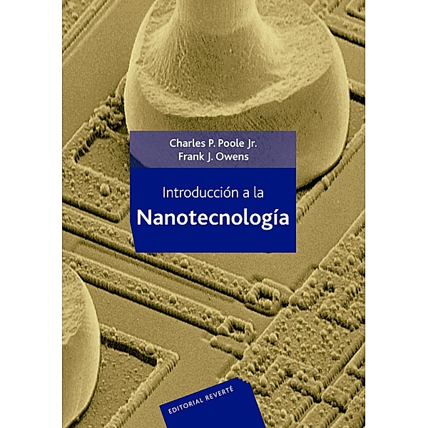 Introducción a la Nanotecnología, Charles P. Jr. Poole, Frank J. Owens