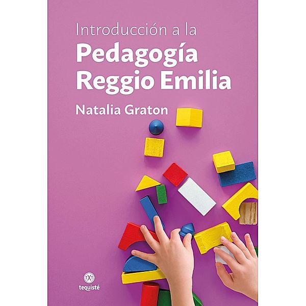 Introducción a la Pedagogía Reggio Emilia, Natalia Graton