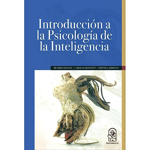 Introducción a la psicología de la inteligencia, Carolina Boetto, Ricardo Rosas
