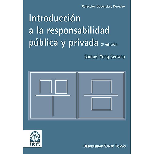 Introducción a la responsabilidad pública y privada / COLECCION, Samuel Yong Serrano