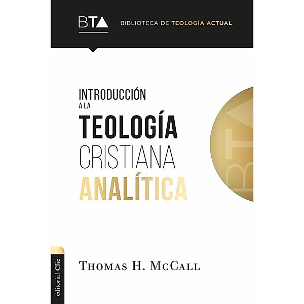 Introducción a la teología cristiana analítica, Thomas H. McCall