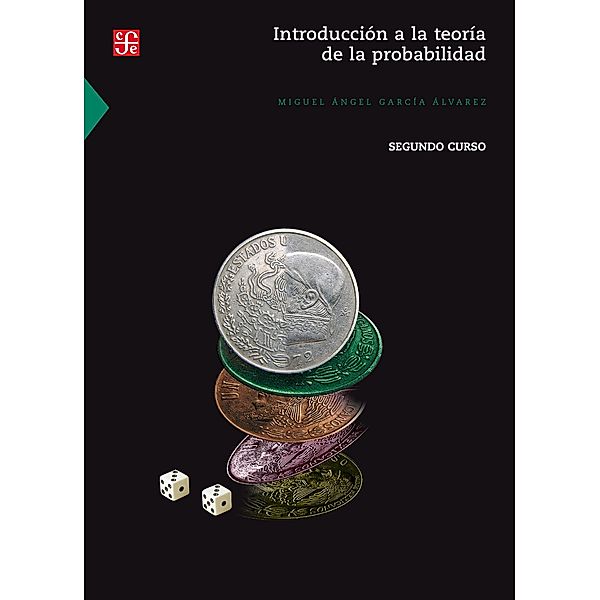 Introducción a la teoría de la probabilidad II. Segundo curso, Miguel Ángel García Álvarez