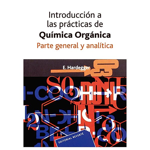 Introducción a las prácticas de química orgánica, E. Hardegger