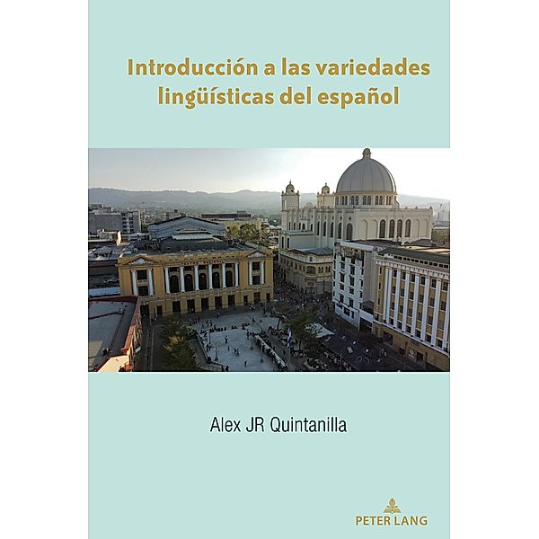 Introducción a las variedades lingueísticas del español, Alex Quintanilla