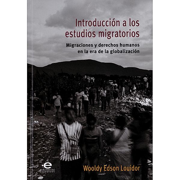Introducción a los estudios migratorios, Wooldy Edson Louidor