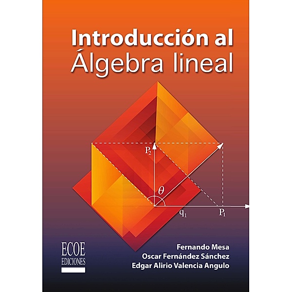 Introducción al álgebra lineal, Fernando Mesa