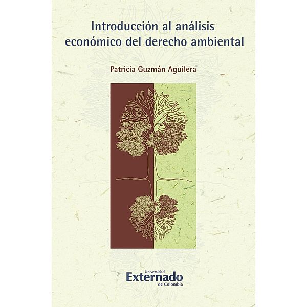 Introducción al análisis económico del derecho ambiental, Patricia Guzmán Aguilera