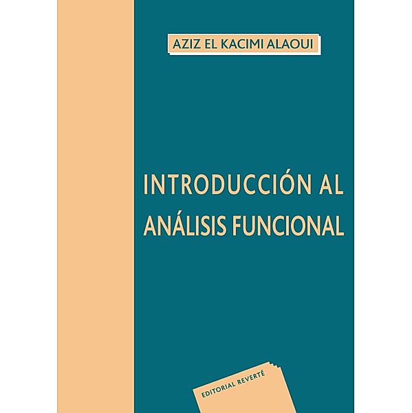 Introducción al análisis funcional, Aziz El Kacimi-Alaoui