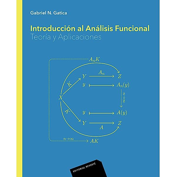 Introducción al análisis funcional. Teoría y aplicaciones, Gabriel N. Gatica