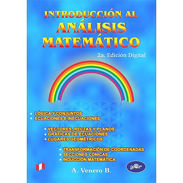 INTRODUCCIÓN AL ANÁLISIS MATEMÁTICO (2a Edición), Jesús Armando Venero Baldeón