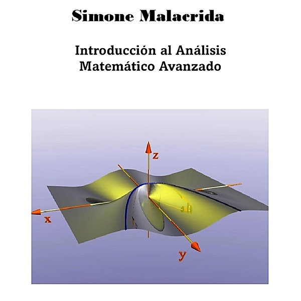 Introducción al Análisis Matemático Avanzado, Simone Malacrida