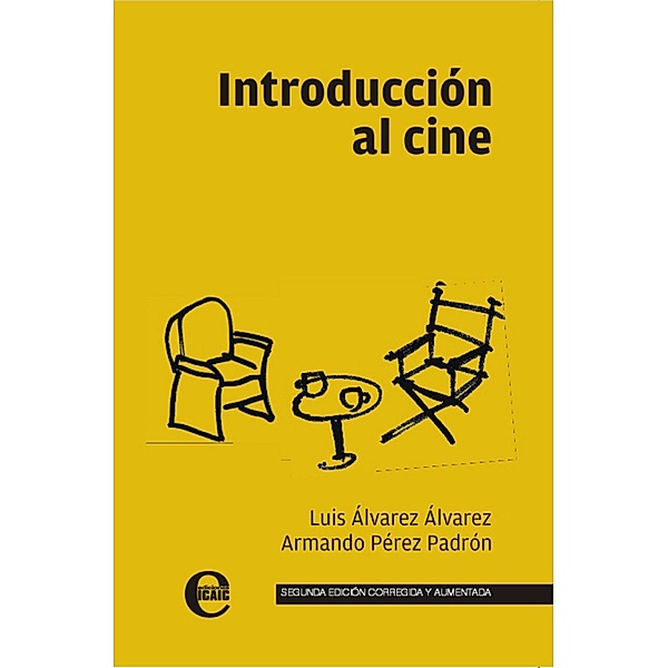 Introducción al cine, Luis Álvarez Álvarez, Armando Pérez Padrón
