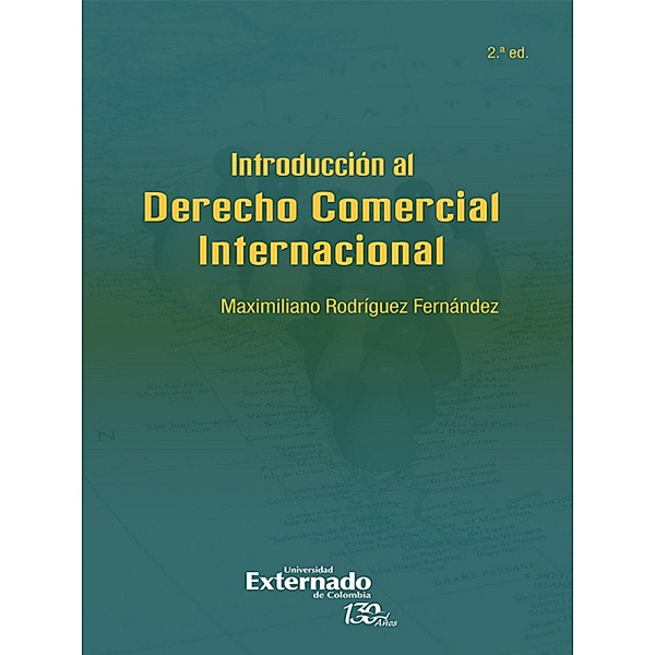 Introducción al derecho comercial internacional (2ª edición), Maximiliano Rodríguez Fernández