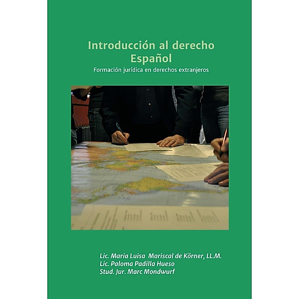 Introducción al derecho Español, Maria Luisa Mariscal de Körner, Paloma Padilla Hueso, Marc Mondwurf