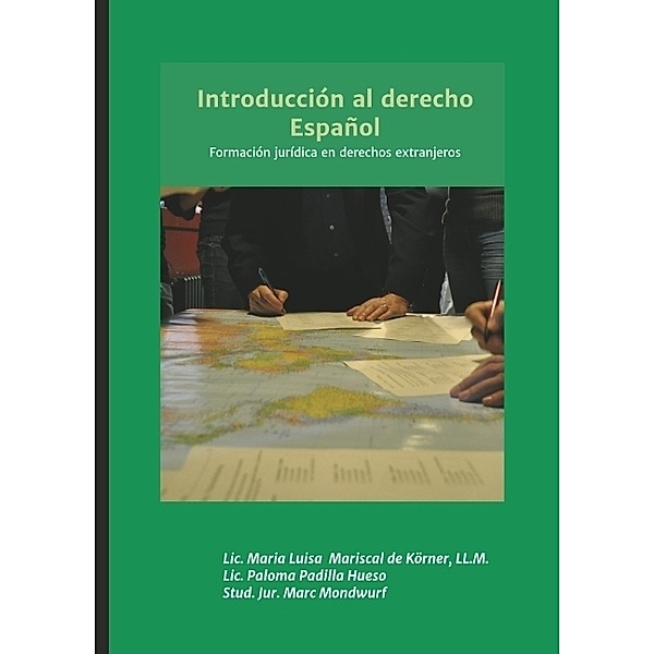 Introducción al derecho Español, Maria Luisa Mariscal de Körner, Marc Mondwurf, Paloma Padilla Hueso