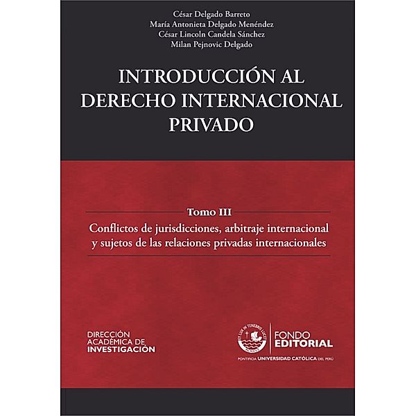 Introducción al derecho internacional privado, César Delgado Barreto, María Antonieta Delgado Menéndez, César Lincoln Candela Sánchez, Milan Pejnovic Delgado