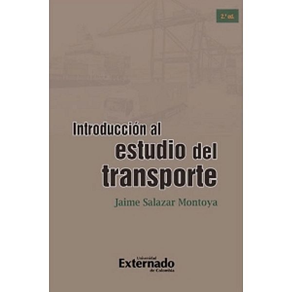 Introducción al estudio del transporte, Jaime Salazar Montoya