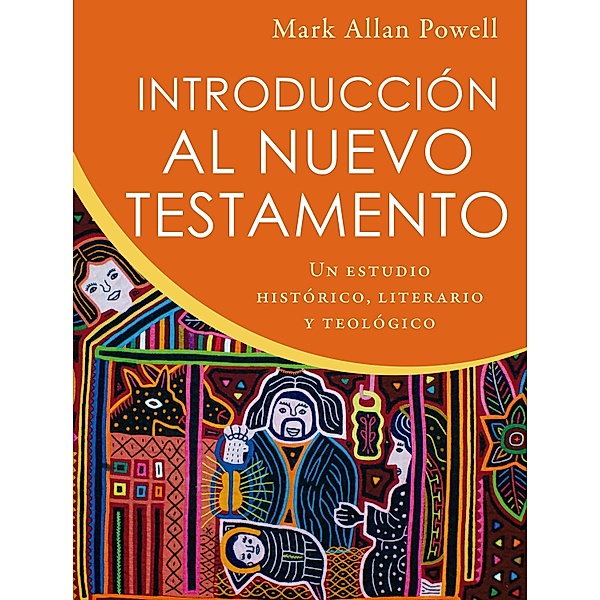 Introducción al Nuevo Testamento, Mark Allan Powell