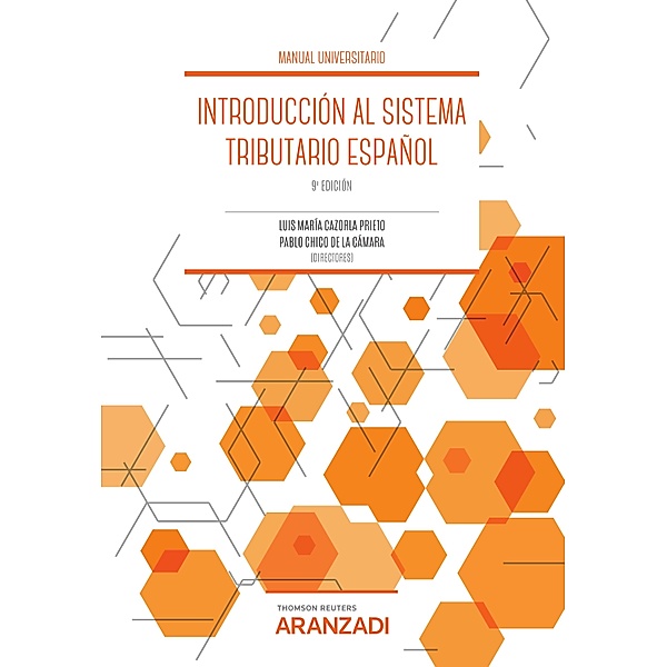 Introducción al sistema tributario español / Manuales, Luis María Cazorla Prieto, Pablo Chico de la Cámara
