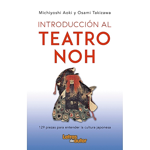 Introducción al teatro noh, Michiyoshi Aoki, Osami Takizawa