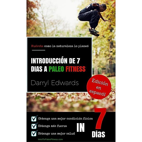 Introducción de 7 días a Paleo Fitness, Darryl Edwards