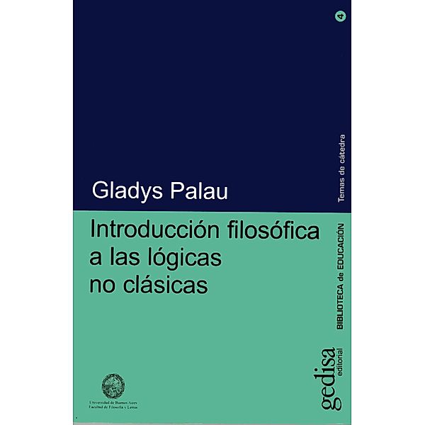 Introducción filosófica a las lógicas no clásicas, Gladys Palau