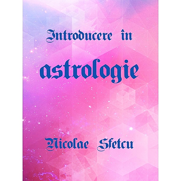 Introducere în Astrologie, Nicolae Sfetcu