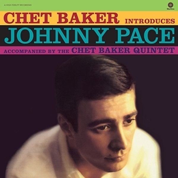 Introduces Johnny Pace (Ltd.180g Vinyl), Chet & Pace,Johnny Baker