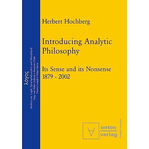 Introducing Analytic Philosophy / Logos Bd.3, Herbert Hochberg