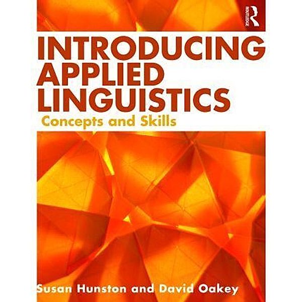 Introducing Applied Linguistics, Susan Hunston, David Oakey