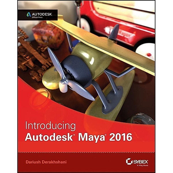 Introducing Autodesk Maya 2016, Dariush Derakhshani