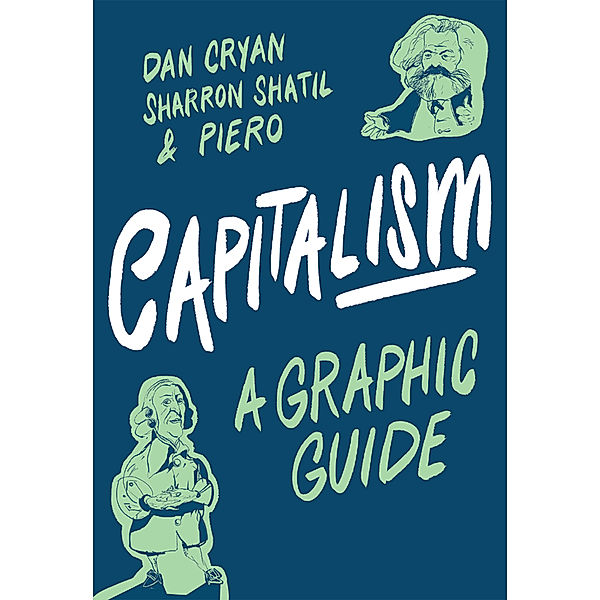 Introducing...: Capitalism: A Graphic Guide, Dan Cryan, Sharron Shatil