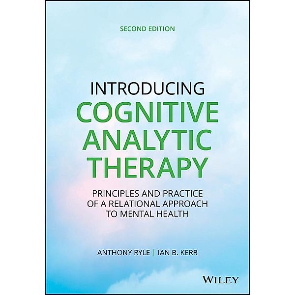 Introducing Cognitive Analytic Therapy, Anthony Ryle, Ian B. Kerr