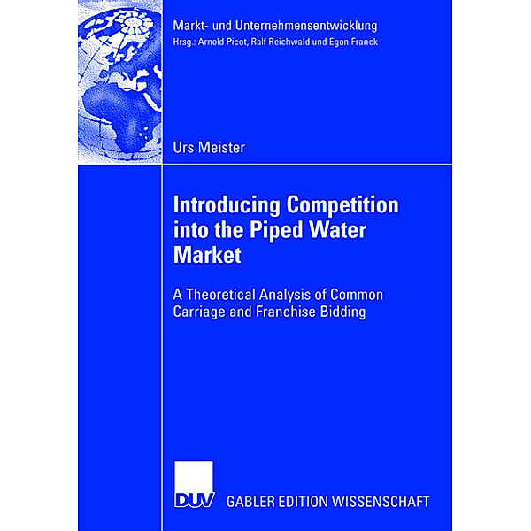 Introducing Competition into the Piped Water Market, Urs Meister