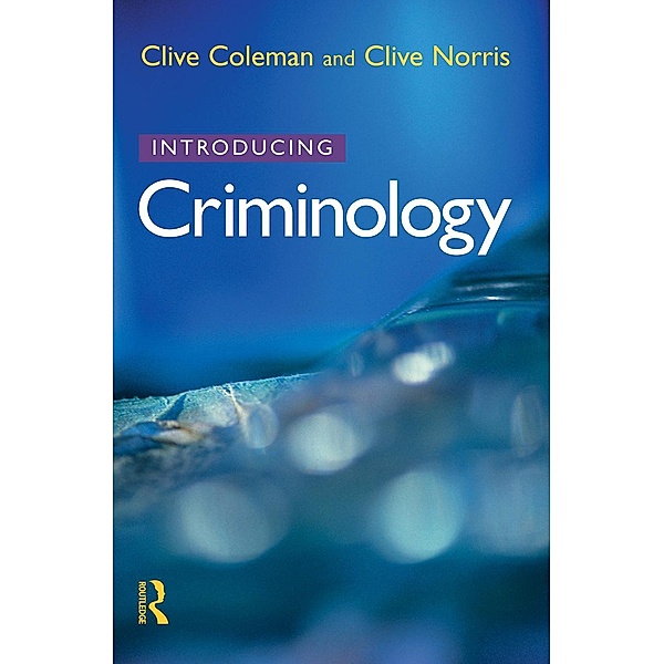 Introducing Criminology, Clive Coleman, Clive Norris