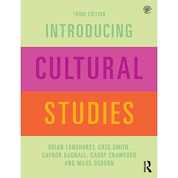 Introducing Cultural Studies, Brian Longhurst, Greg Smith, Gaynor Bagnall, Garry Crawford, Miles Ogborn