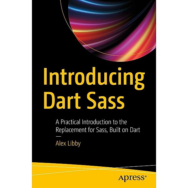 Introducing Dart Sass, Alex Libby