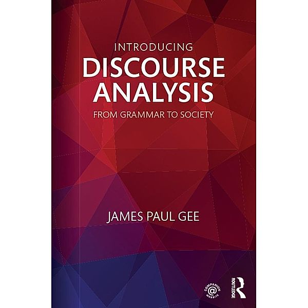 Introducing Discourse Analysis, James Paul Gee