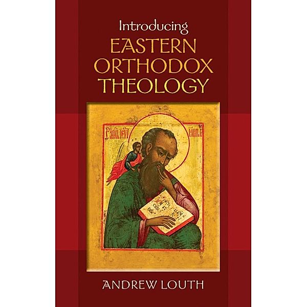 Introducing Eastern Orthodox Theology, Andrew Louth