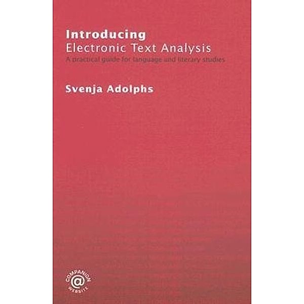 Introducing Electronic Text Analysis, Svenja Adolphs