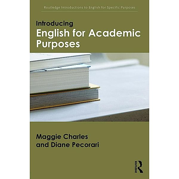 Introducing English for Academic Purposes, Maggie Charles, Diane Pecorari