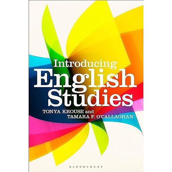 Introducing English Studies, Tonya Krouse, Tamara F. O'Callaghan
