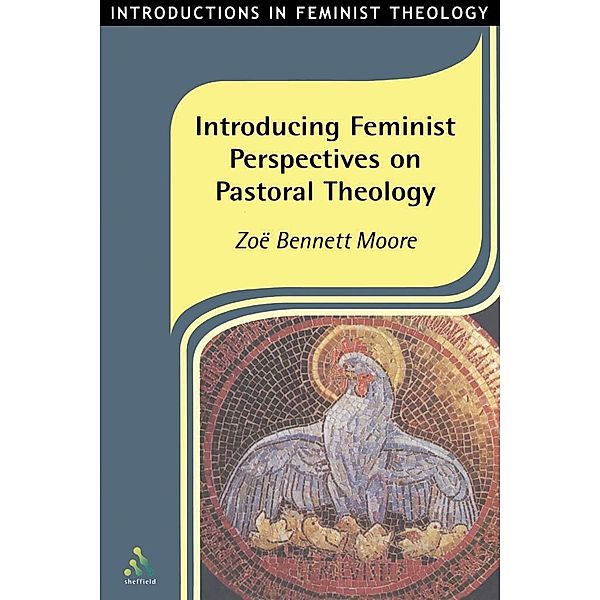 Introducing Feminist Perspectives on Pastoral Theology, Zoe Bennett Moore