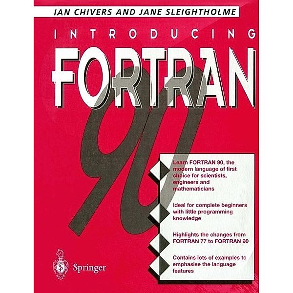 Introducing Fortran 90, Ian D. Chivers, Jane Sleightholme