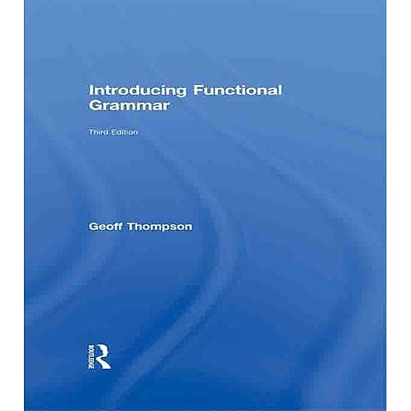 Introducing Functional Grammar, Geoff Thompson