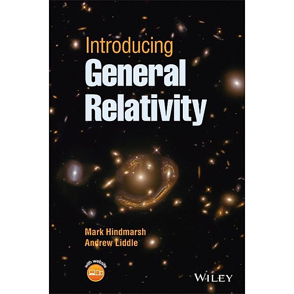 Introducing General Relativity, Mark Hindmarsh, Andrew Liddle