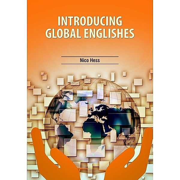 Introducing Global Englishes, Nico Hess