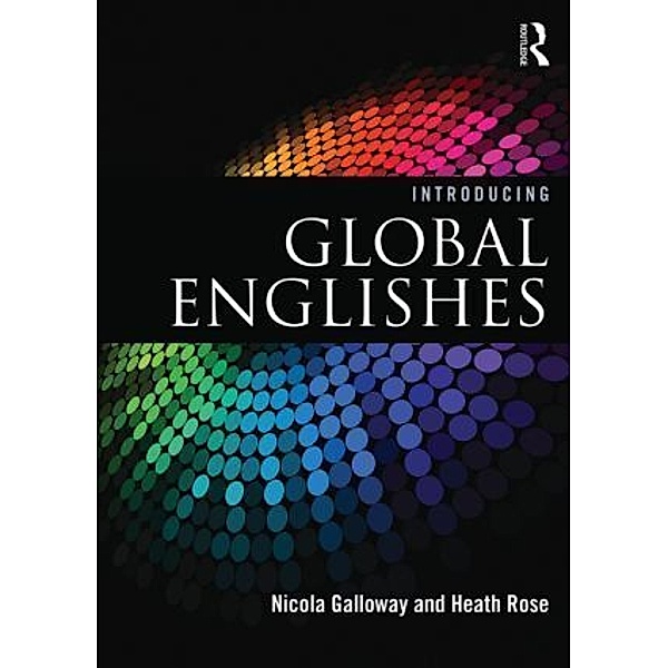 Introducing Global Englishes, Nicola Galloway, Heath Rose